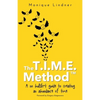 The T.I.M.E. Method(TM)️: - A no bullsh*t guide to creating an abundance of time - Paperback