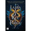 La Hija del Rey Pirata / Daughter of the Pirate King - Paperback