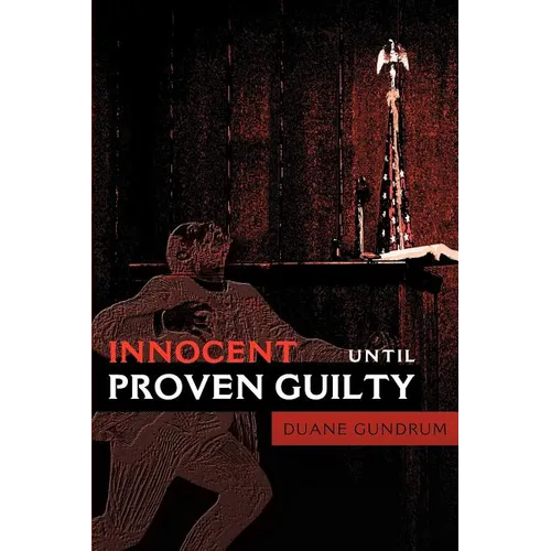Innocent Until Proven Guilty - Paperback