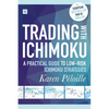 Trading with Ichimoku: A Practical Guide to Low-Risk Ichimoku Strategies - Paperback