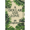 A Dollar and Love - Paperback