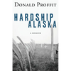 Hardship Alaska - Paperback