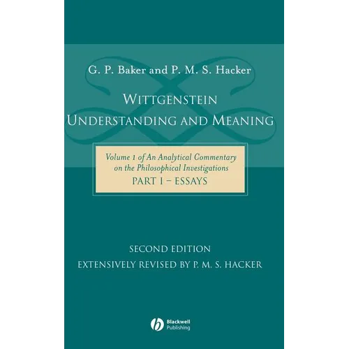 Wittgenstein: Understanding and Meaning Part One: Essays - Hardcover