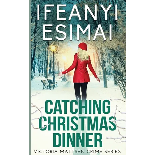 Catching Christmas Dinner - Paperback