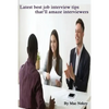 Latest best job interview tips that'll amaze interviewers - Paperback