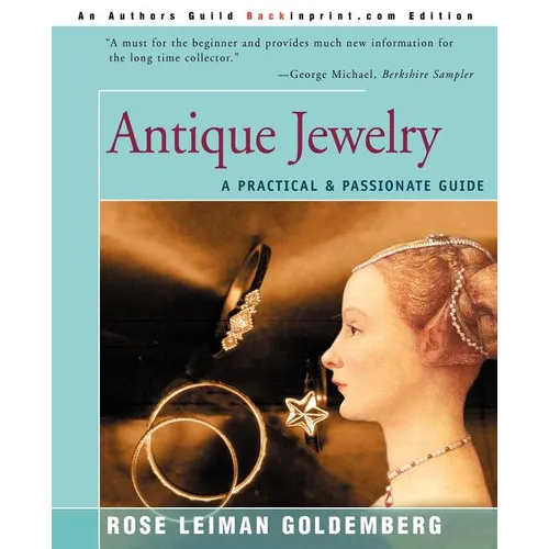 Antique Jewelry: A Practical & Passionate Guide - Paperback