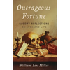 Outrageous Fortune: Gloomy Reflections on Luck and Life - Hardcover