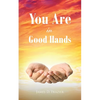 You Are in Good Hands - Paperback