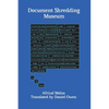 Document Shredding Museum - Paperback