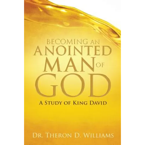 Becoming an Anointed Man of God - Paperback