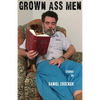 Grown Ass Men - Paperback