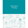Drawing as Therapy: Know Yourself Through Art - Hardcover