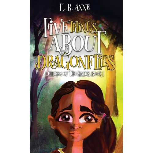 Five Things About Dragonflies - Hardcover