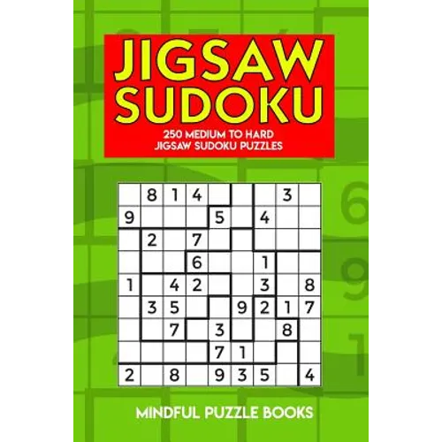 Jigsaw Sudoku: 250 Medium to Hard Jigsaw Sudoku Puzzles - Paperback