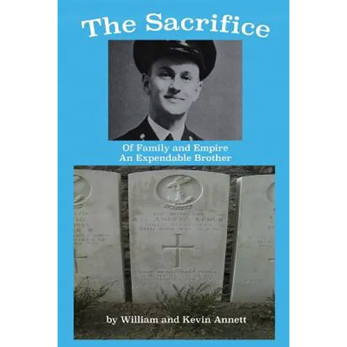 The Sacrifice: Of Family and Empire ? An Expendable Brother - Paperback