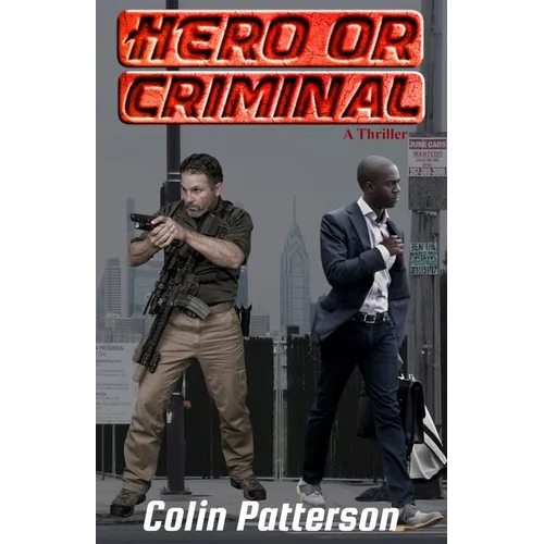 Hero or Criminal - Paperback