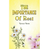 The Importance of Rest - Paperback