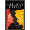 Medusa's Sisters - Paperback