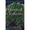 Hunted Elements - Paperback