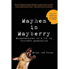 Mayhem in Mayberry: Misadventures of a P.I. in Southern Appalachia - Paperback