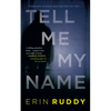 Tell Me My Name - Paperback
