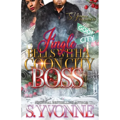 Jingle Bells With A Goon City Boss: A Novella - Paperback