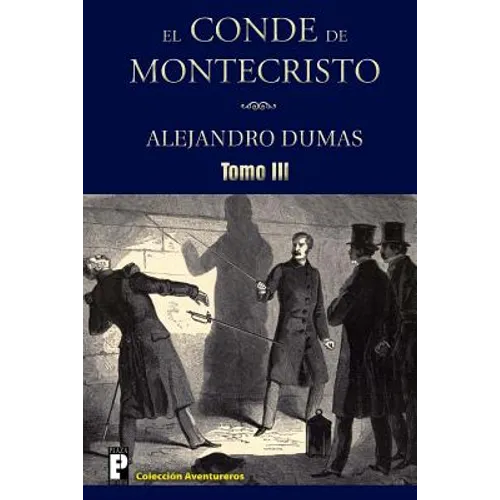 El Conde de Montecristo (Tomo 3) - Paperback