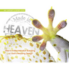 Made in Heaven: Man's Indiscriminate Stealing of God's Amazing Design - Hardcover