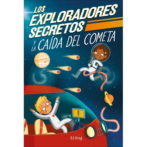 Los Exploradores Secretos Y La Caida del Cometa (Secret Explorers Comet Collision) - Hardcover