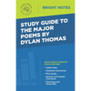 Study Guide to the Major Poems by Dylan Thomas - Paperback