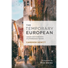 The Temporary European: Lessons and Confessions of a Professional Traveler - Paperback