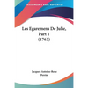 Les Egaremens De Julie, Part 1 (1763) - Paperback