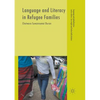 Language and Literacy in Refugee Families - Paperback