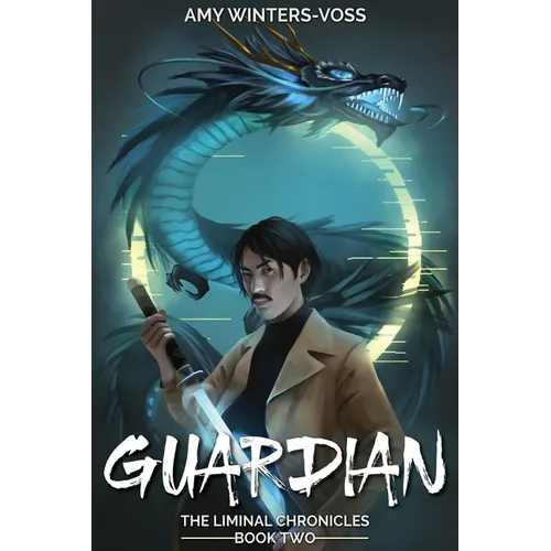 Guardian: The Liminal Chronicles - Paperback