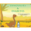 Dinosaurs & Diabetes - Paperback