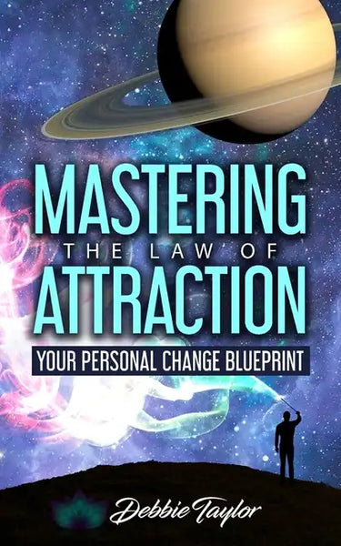 Mastering the Law of Attraction: Your Personal Change Blueprint - Paperback