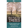 New York City Trees: A Field Guide for the Metropolitan Area - Paperback