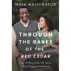 Through the Banks of the Red Cedar: My Father and the Team That Changed the Game - Paperback