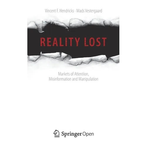 Reality Lost: Markets of Attention, Misinformation and Manipulation - Paperback