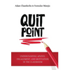 Quit Point: Understanding Apathy, Engagement, and Motivation in the Classroom - Hardcover