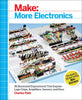 Make: More Electronics: Journey Deep Into the World of Logic Chips, Amplifiers, Sensors, and Randomicity - Paperback