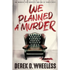 We Planned a Murder - Paperback