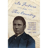 No Future in This Country: The Prophetic Pessimism of Bishop Henry McNeal Turner - Paperback