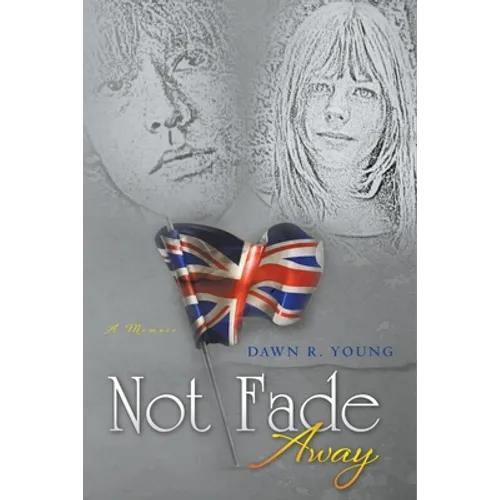 Not Fade Away - Paperback