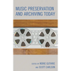 Music Preservation and Archiving Today - Paperback