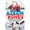 From Azeem to Ashes: English Cricket's Struggle with Race and Class - Paperback