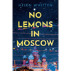 No Lemons in Moscow - Paperback
