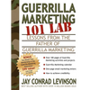 Guerrilla Marketing 101 Lab: Lessons from the Father of Guerrilla Marketing - Paperback