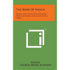 The Book of Enoch: Translated from the Ethiopic, with Introduction and Notes (1882) - Hardcover