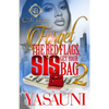 Forget The Red Flags, Sis Get Your Bag 2: The Finale - Paperback